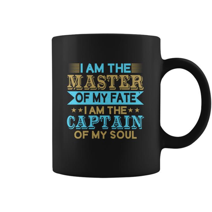 I Am The Master Of My Fate I Am The Captain Of My Soul Coffee Mug