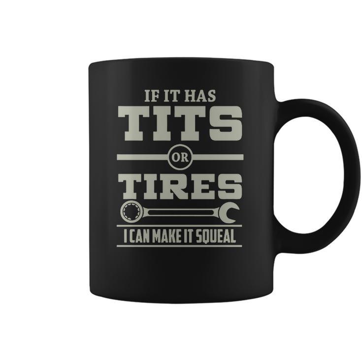 Mechanic - Tits Or Tires Coffee Mug