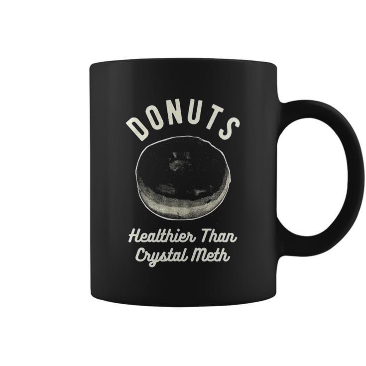 Mens Donuts Healthier Than Crystal Meth Coffee Mug