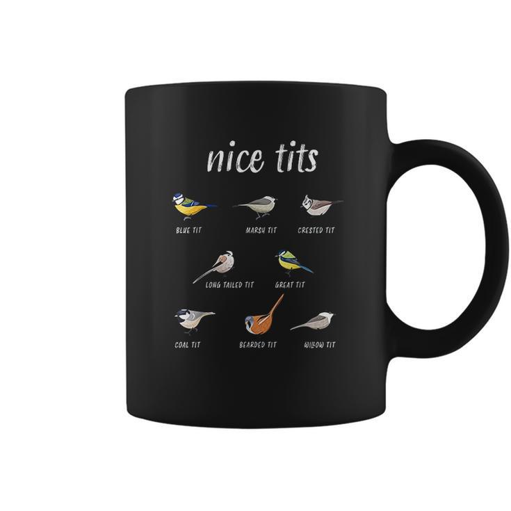 Nice Tits Funny Bird Watching Christmas Gift Birder Coffee Mug