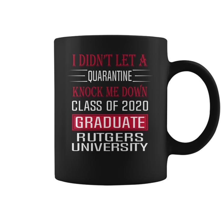 I Did Not Let A Class Of 2020 Graduate Classic Social Distancing Rutgers University Coffee Mug