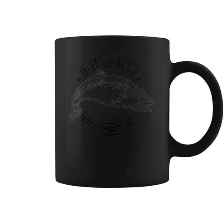 O-Fish-Ally Retired 2022 Fishing Retirement Funny Fisherman Coffee Mug