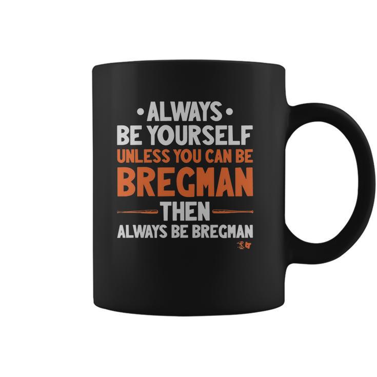 Off Licensed Alex Bregman  Shirt - Always Be Bregman Coffee Mug