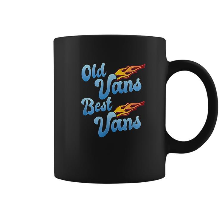 Old Vans Best Vans Vannin Vanner Van Life Coffee Mug