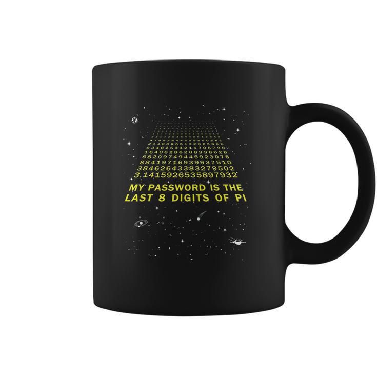 My Password Is The Last 8 Digits Of Pi Day Funny Math Space Coffee Mug