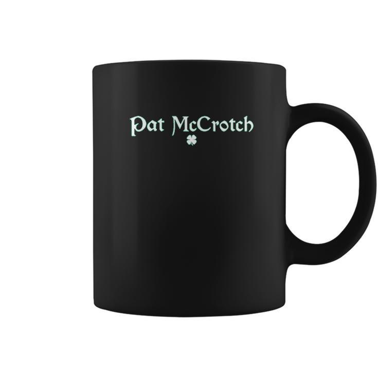 Pat Mccrotch St Patricks Day Coffee Mug