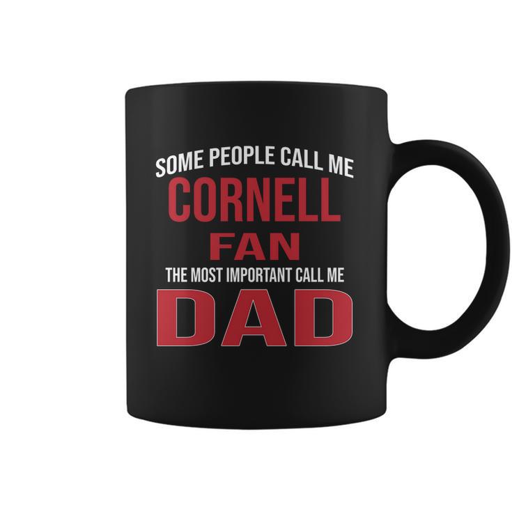 Some People Call Me Cornell University Fan The Most Important Call Me Dad 2020 Coffee Mug