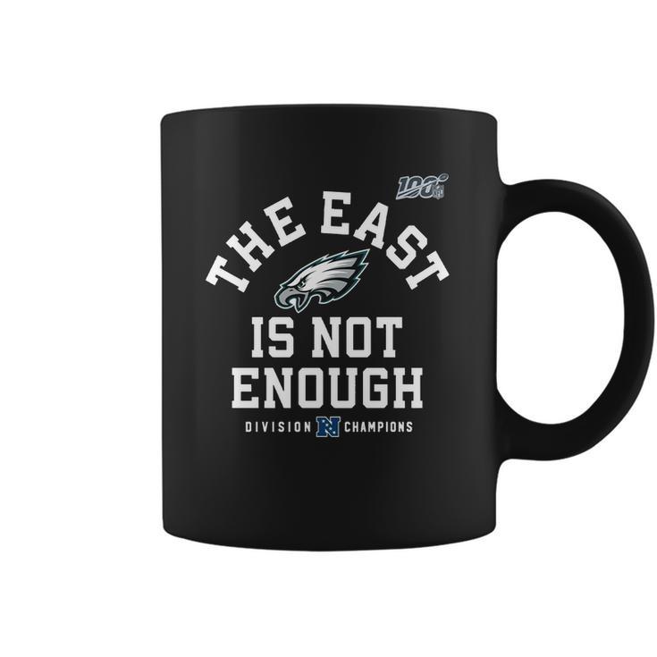 Philadelphia Eagles The East Is Not Enough T-Shirt Coffee Mug