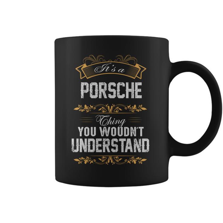 Porsche Shirt Porsche Family Name Porsche Funny Name Gifts T Shirt Coffee Mug