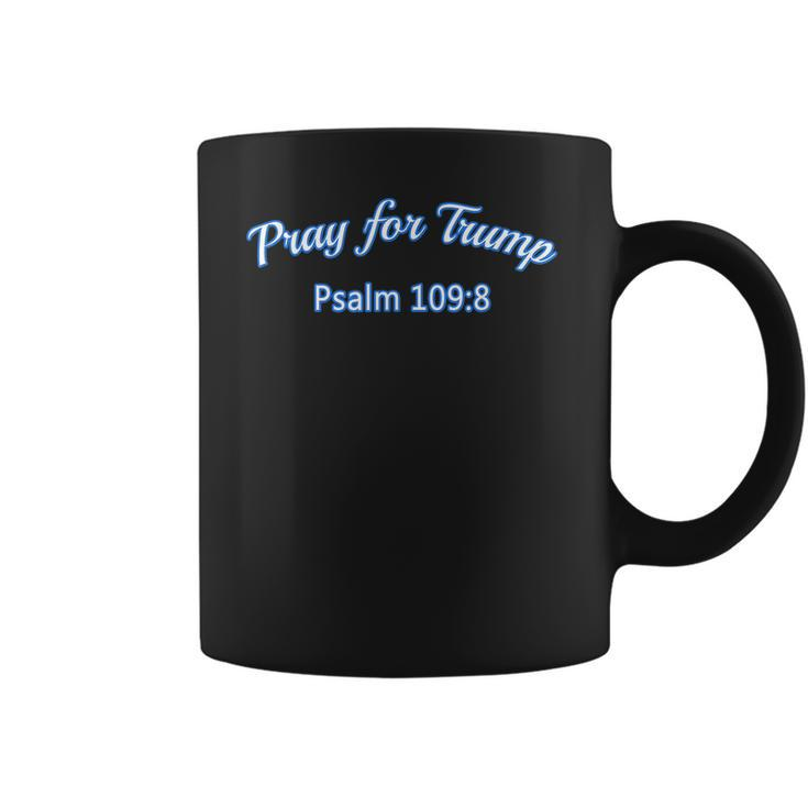 Pray For Trump Psalm 1098  By Scarebaby Coffee Mug