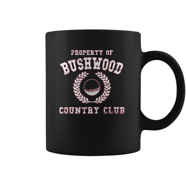 Property Of Bushwood Funny Caddyshack Coffee Mug