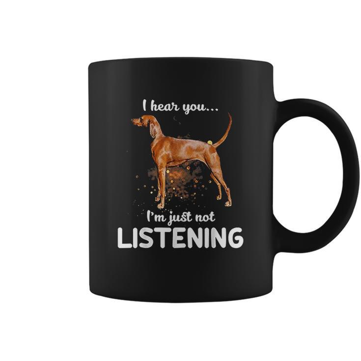 Redbone Coonhound I Hear You Not Listening Coffee Mug