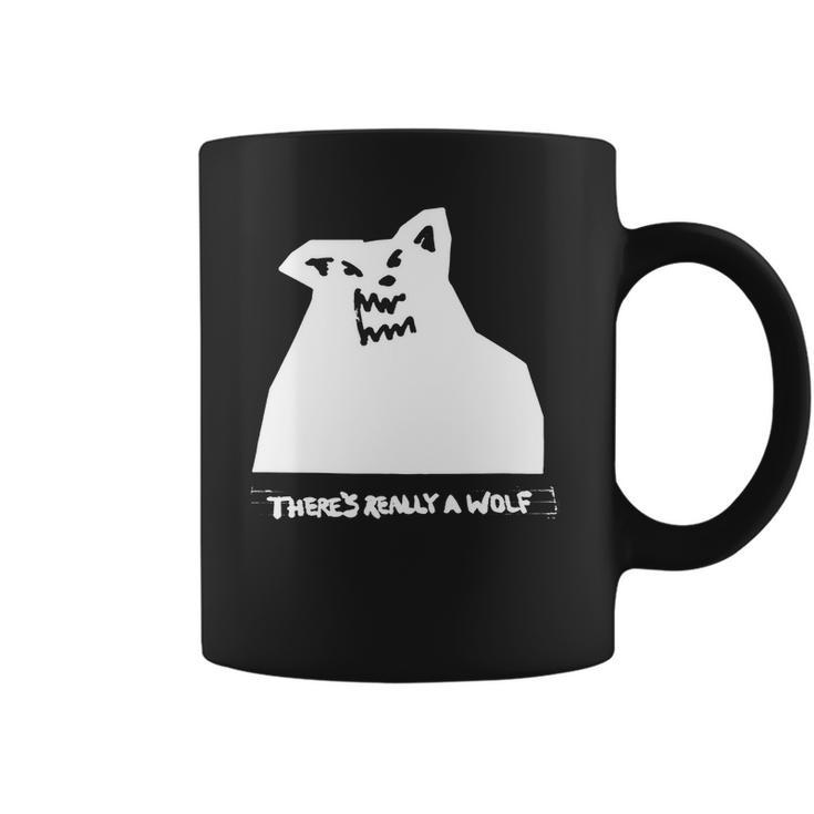 Theres Really A Wolf Russ Coffee Mug