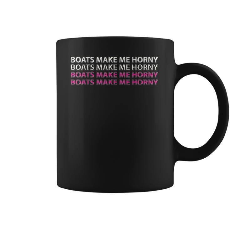 Sadiecrowell Boats Make Me Horny Coffee Mug