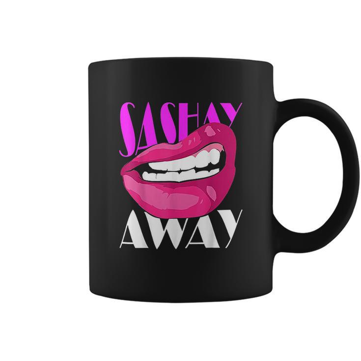 Sashay Away Funny Lips Diva Queen Femininity Cabaret Coffee Mug