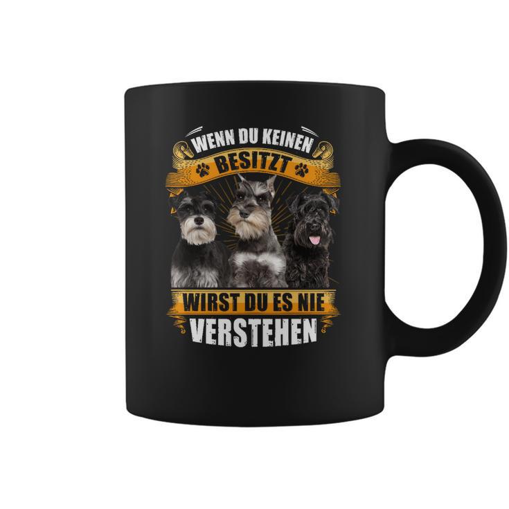 Schnauzer  Wenn Du Keinen Besitzt Coffee Mug