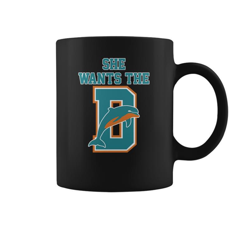 She Wants The D Dolphins Coffee Mug