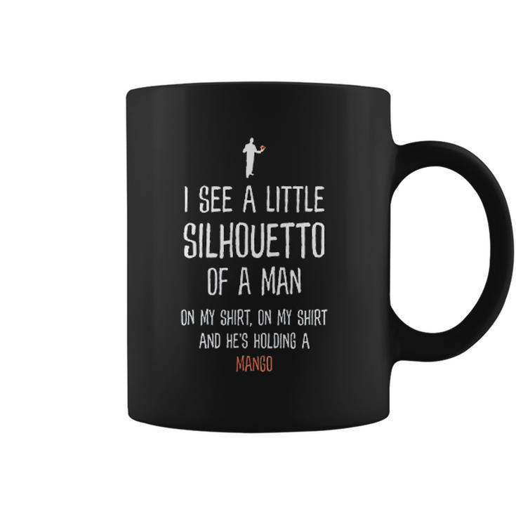 Silhouetto Of A Man Mango Funny Song Lyric Silhouette Design Coffee Mug