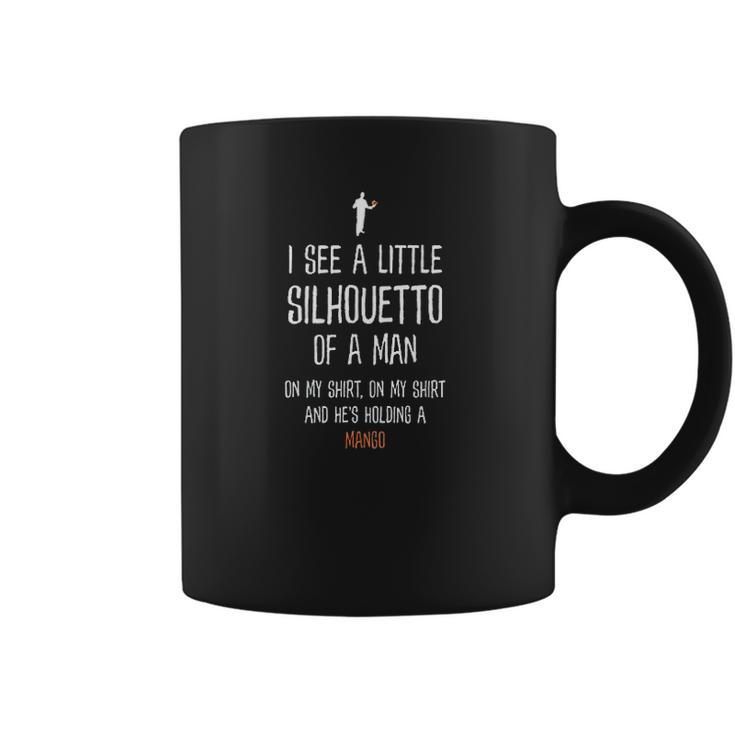 Silhouetto Of A Man Mango Funny Song Lyric Silhouette Design Coffee Mug