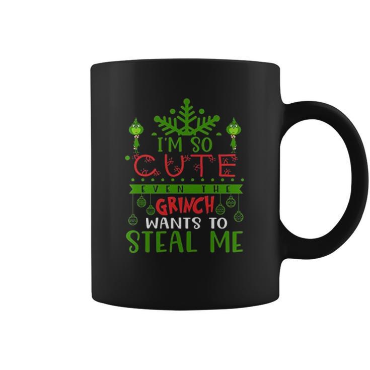 I Am So Cute Even The Grinch Wants To Steal Me Coffee Mug