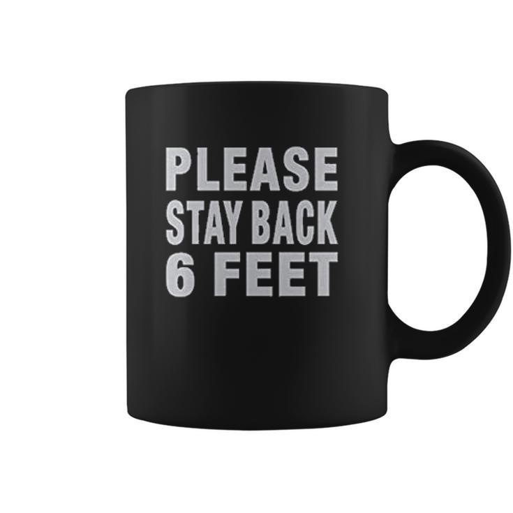 Social Distancing Please Back 6 Feet Coffee Mug