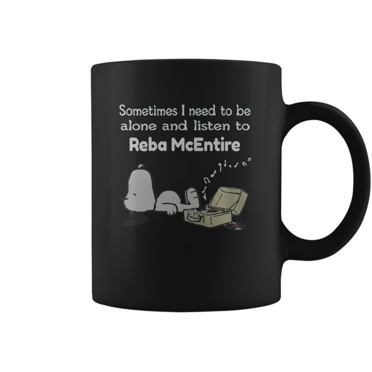 Sometimes I Need To Be Alone And Listen To Reba Mcentire Coffee Mug