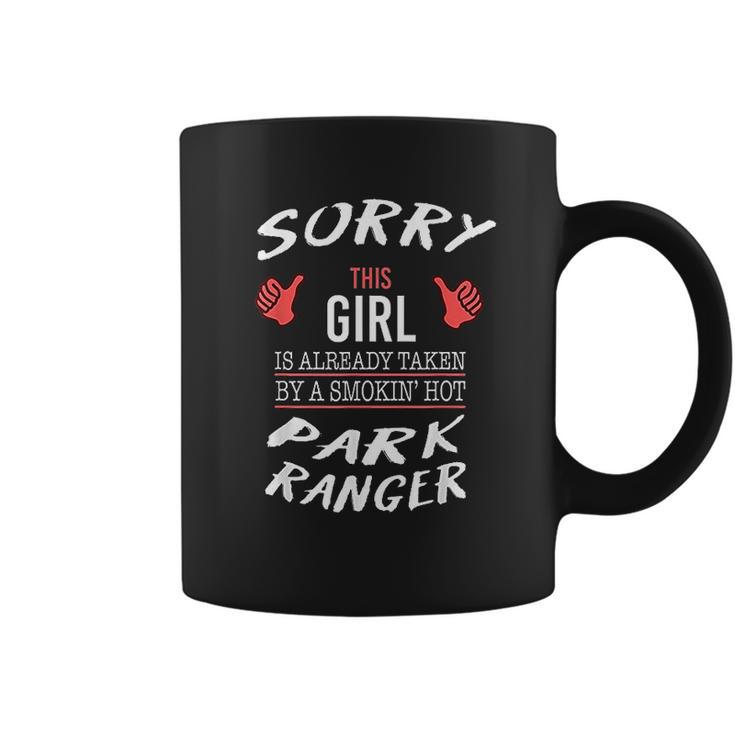 Sorry This Girl Taken By Hot Funny Park Ranger Park Safari Coffee Mug