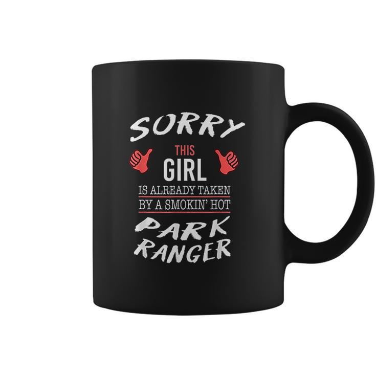 Sorry This Girl Taken By Hot Funny Park Ranger Park Safari Coffee Mug