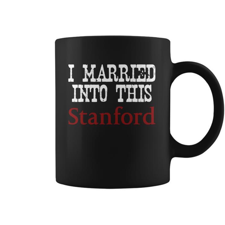 Stanford University Married Into I Married Into This Coffee Mug