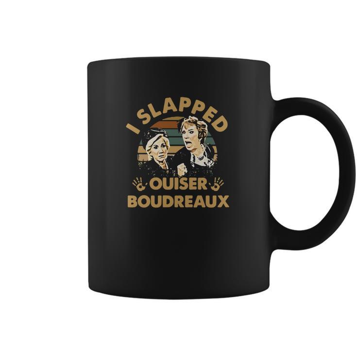 Steel Magnolias I Slapped Ouiser Boudreaux Retro Coffee Mug