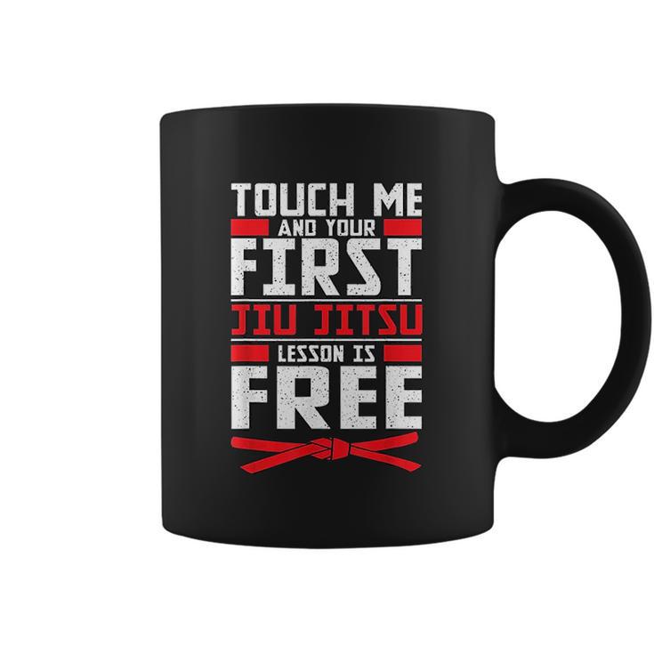 Touch Me Your First Jiu Jitsu Lesson Is Free Brazilian Bjj Coffee Mug