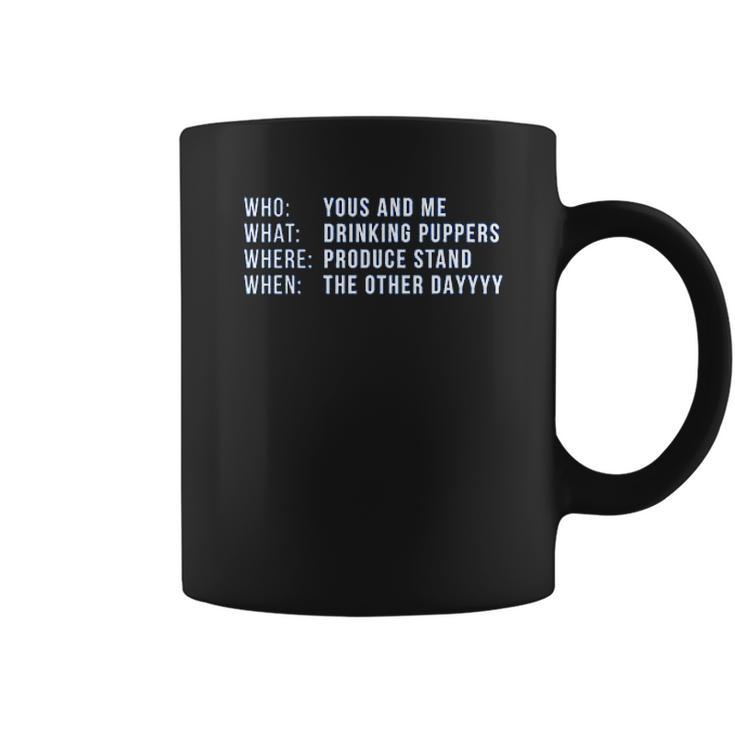 Ugp Campus Apparel Yous And Me Drinking Puppers Beer Party Coffee Mug