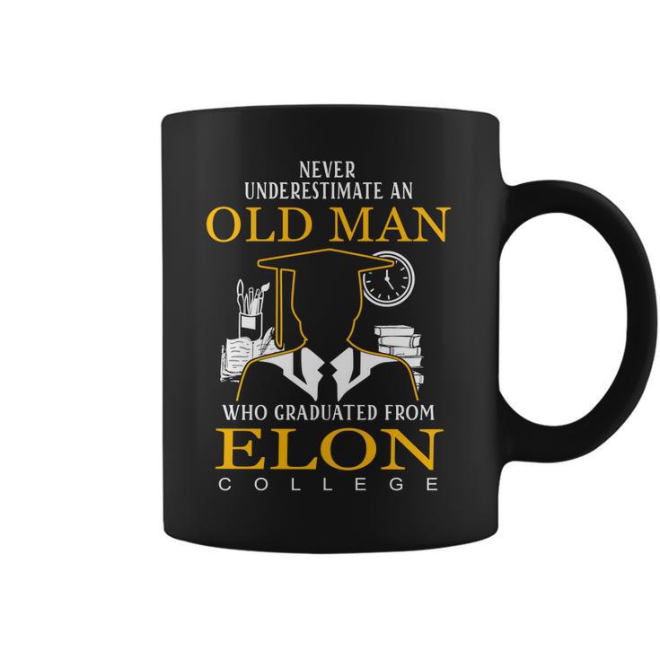 Never Underestimate An Old Man Who Graduated From Elon College Coffee Mug