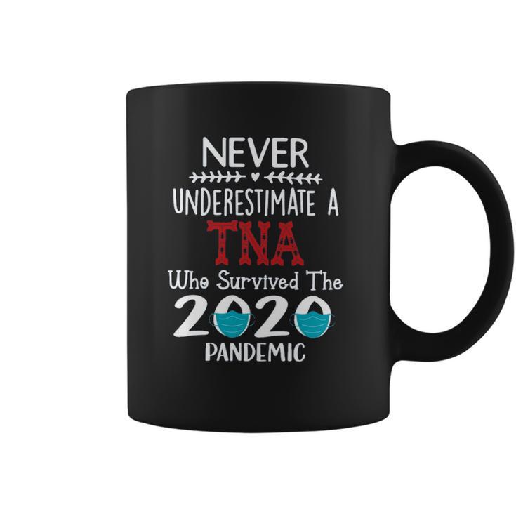 Never Underestimate Who Survived The Pandemic Tna Coffee Mug