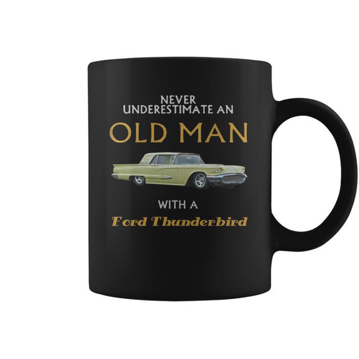 Never Understimate An Old Man With Ford Thunderbird Coffee Mug