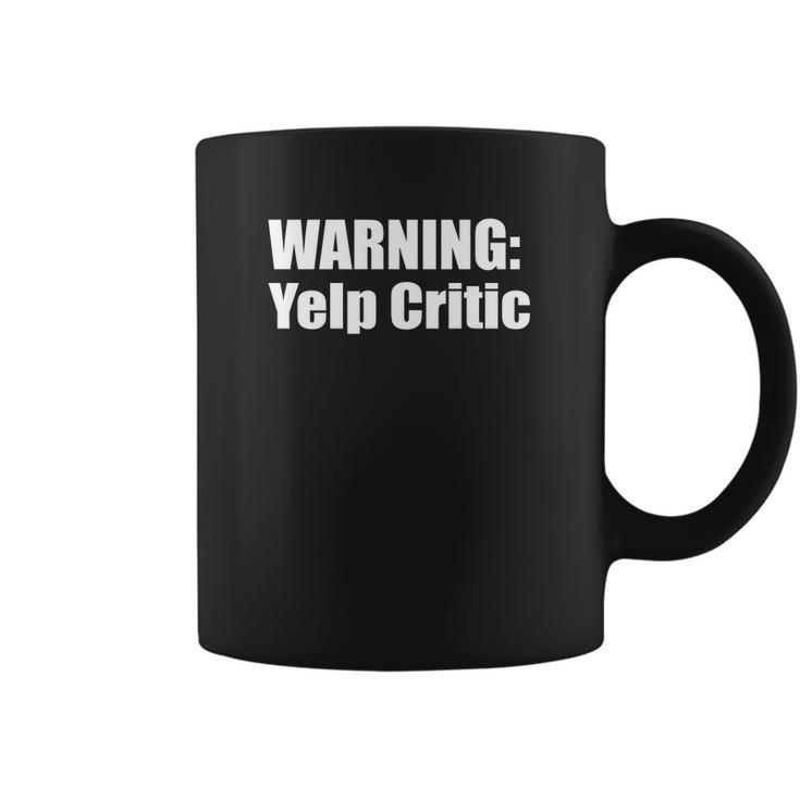 Warning Yelp Critic T-Shirt Coffee Mug