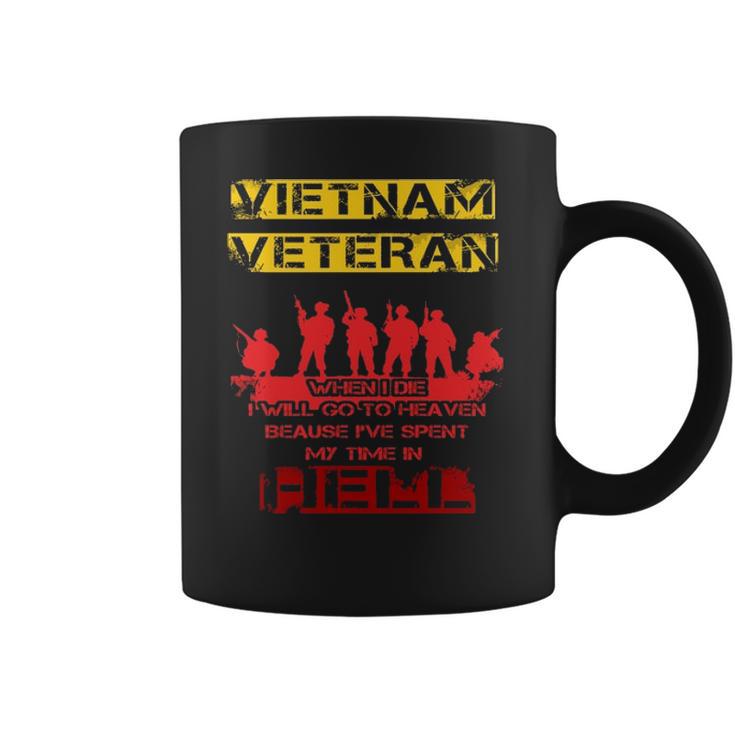 When I Die  I Will Go To Heaven   Vietnam Veteran Coffee Mug