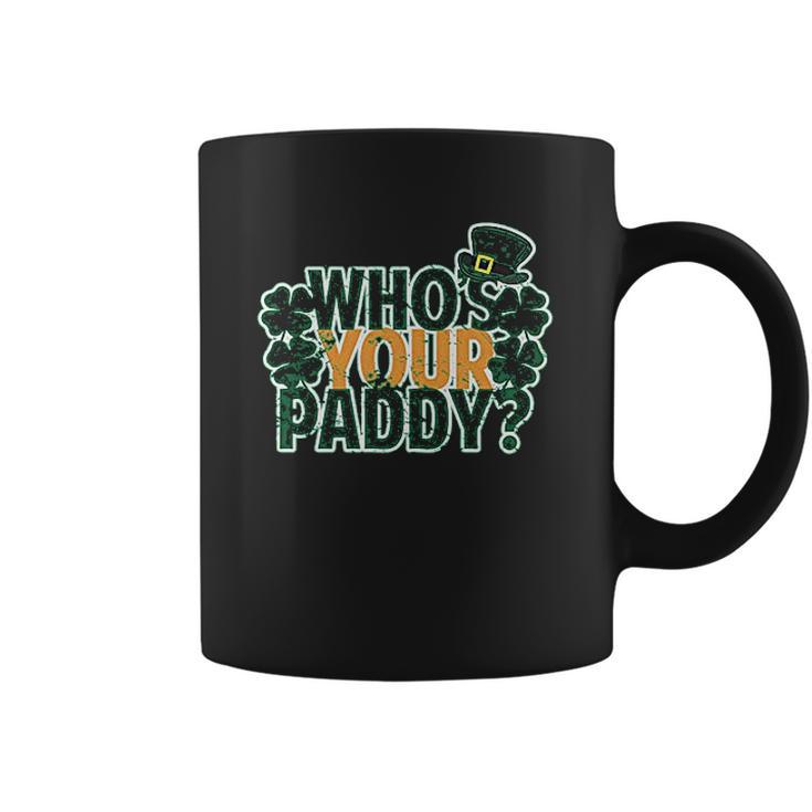 Whos Your Paddy Daddy Funny St Patricks Day Coffee Mug