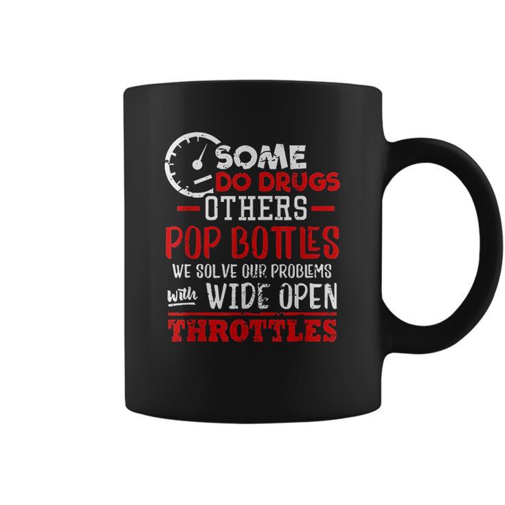 Wide Open Trottles Some Do Drugs Design Car Guy Gift Coffee Mug