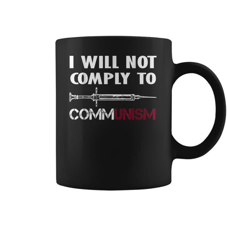 I Will Not Comply To Communism Needle Usa Flag Conservative Coffee Mug