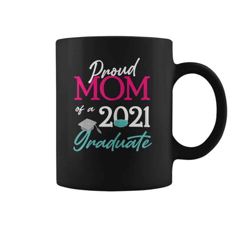 Womens Proud Mom Of A 2021 Graduate Face Mask 2021 And Cap Coffee Mug