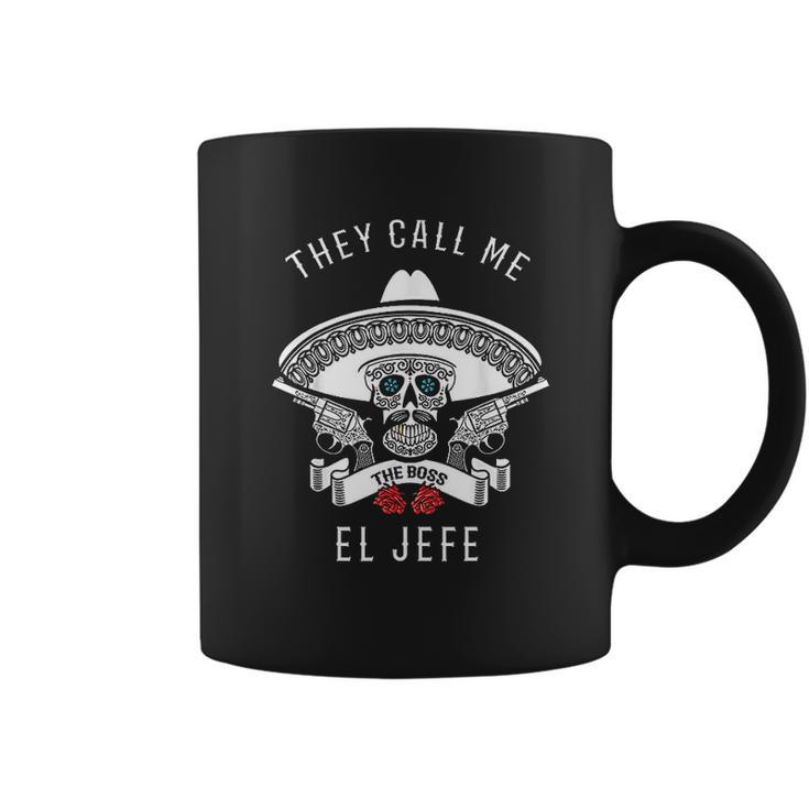 They Call Me El Jefe Coffee Mug