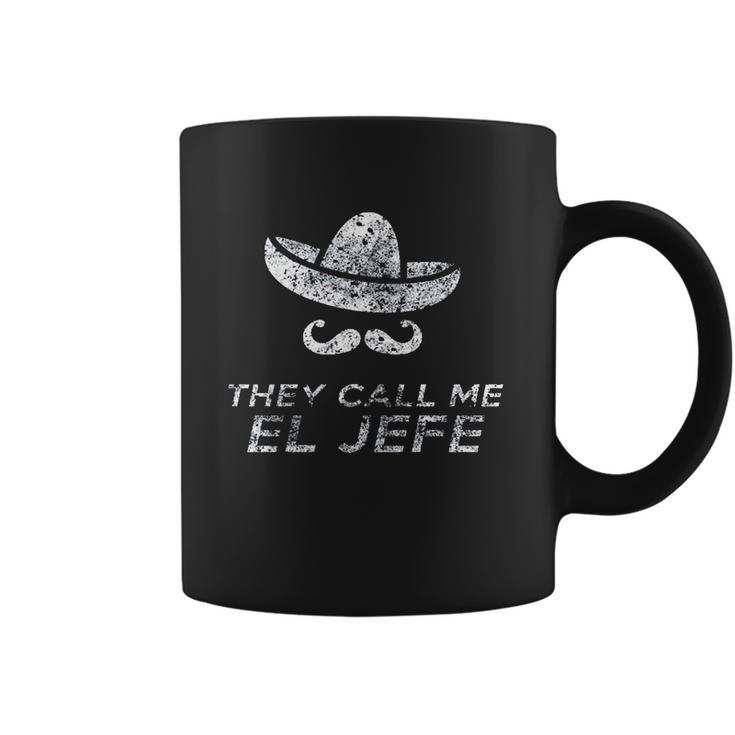 They Call Me El Jefe Frontside Coffee Mug