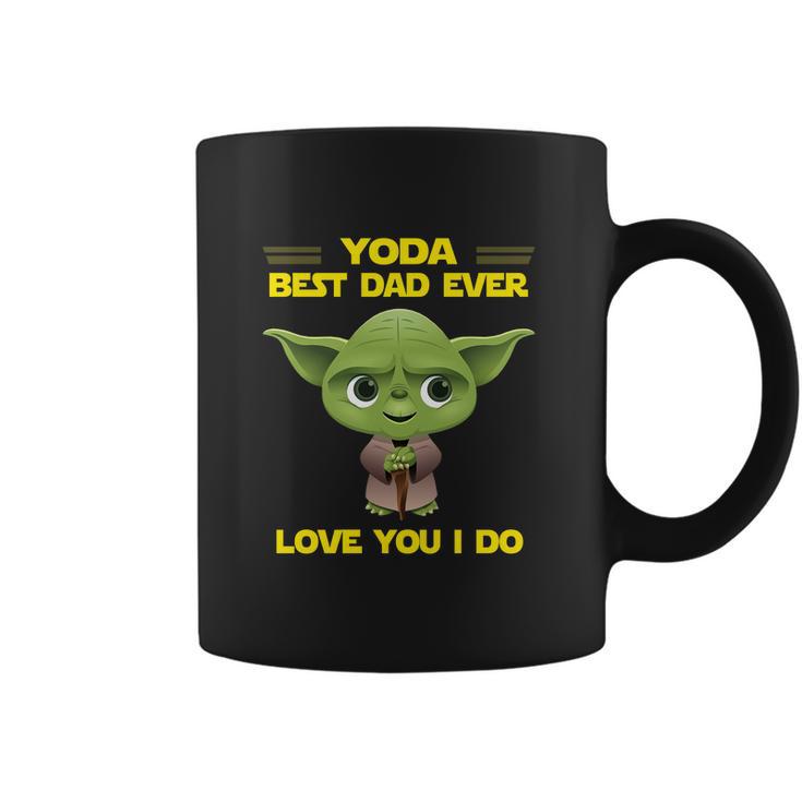 Yoda Best Dad Ever Love You I Do Coffee Mug