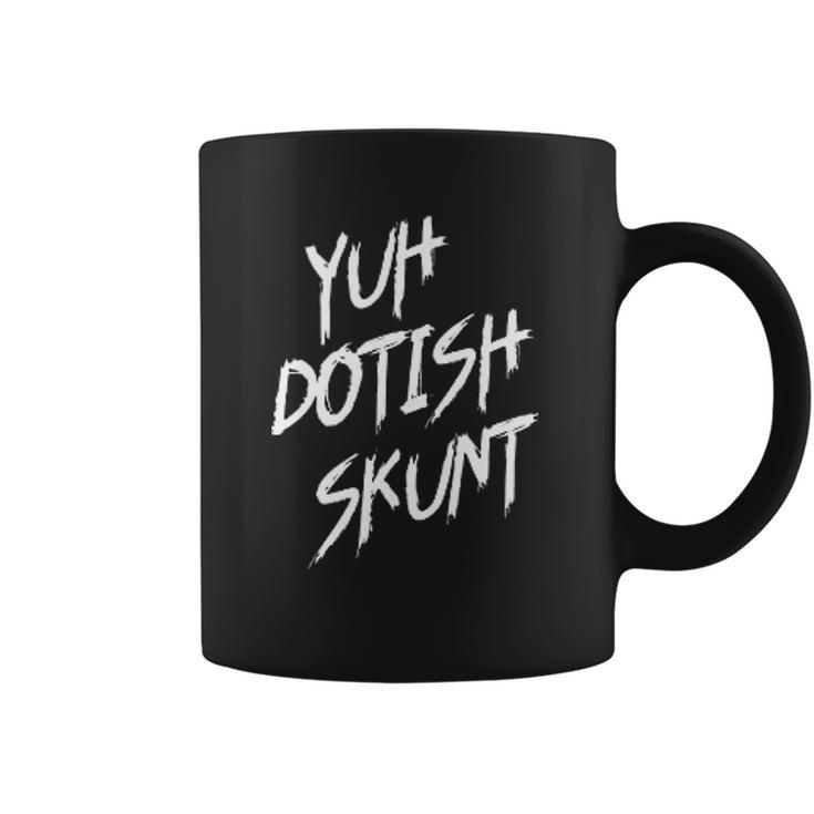 Yuh Dotish Skunt Guyana Slang Coffee Mug