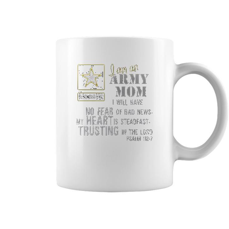 I Am An Army Mom No Fear Coffee Mug