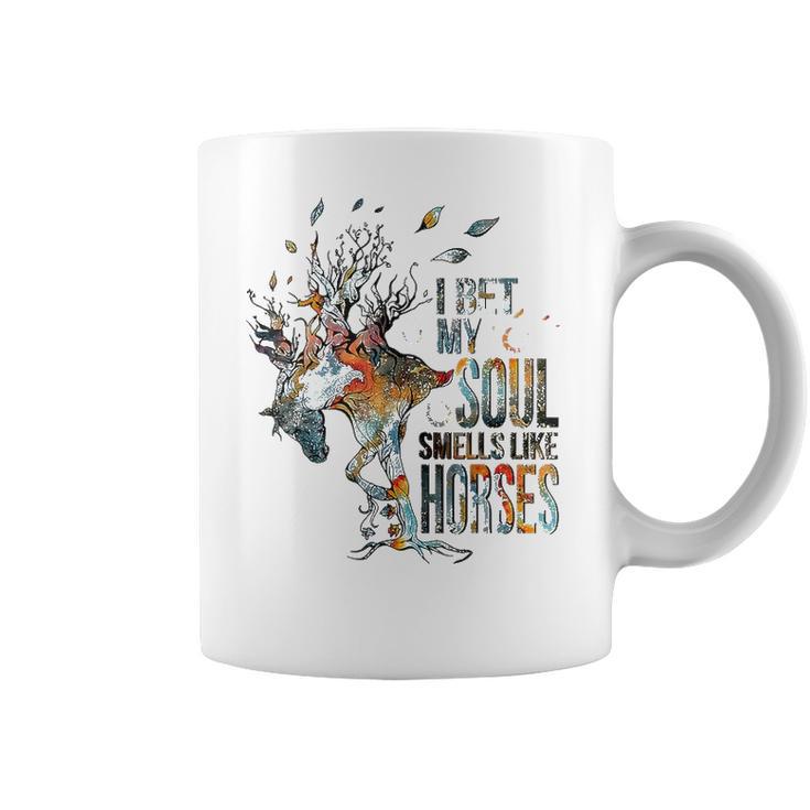 I Bet My Soul Smells Like Horse Coffee Mug