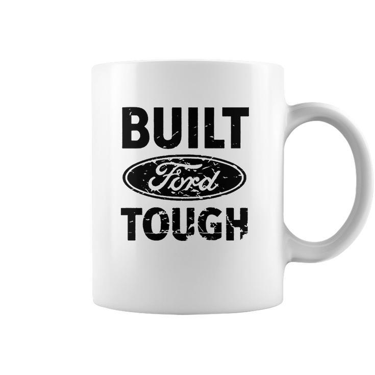 Built Ford Tough Coffee Mug