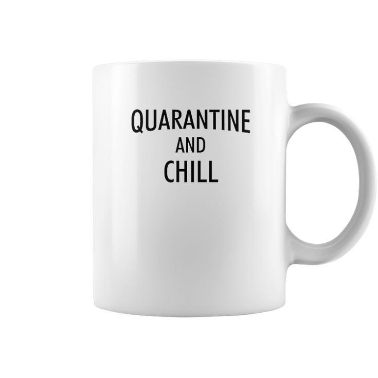 And Chill  Social Distancing Coffee Mug