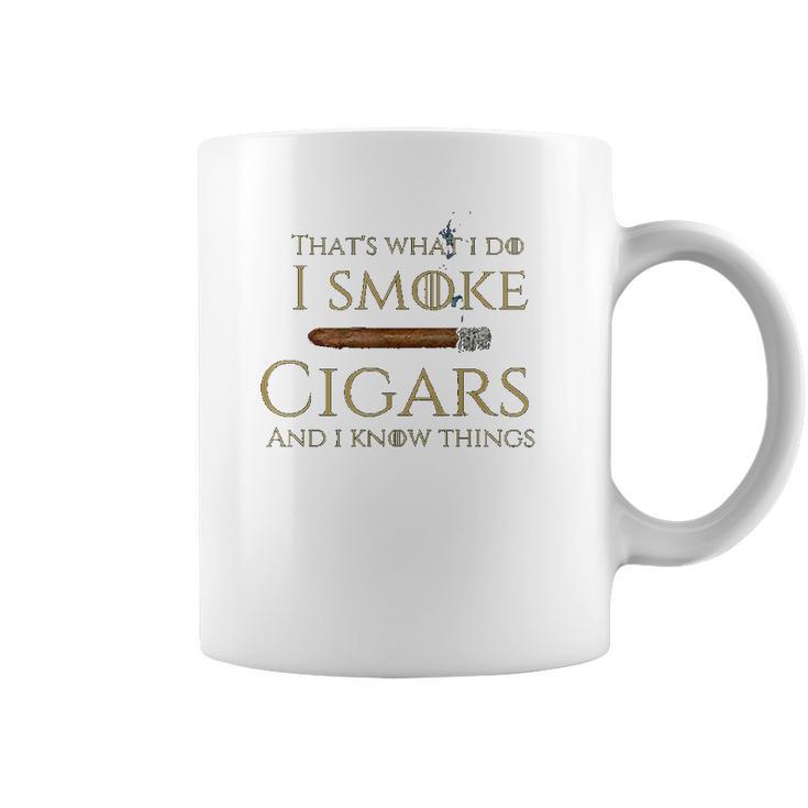 Cigar I Cigars And I Know Things Coffee Mug